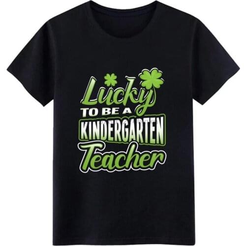 St Patricks Day Teacher Shirt Lucky Kindergarten T t shirt Design cotton Euro Size S-3xl streetwear Fit Authentic slim shirt