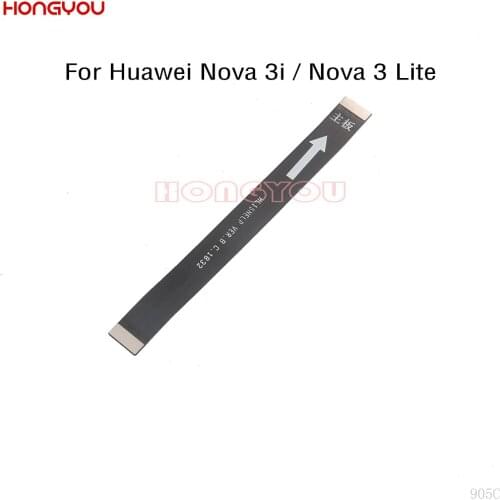 30PCS/Lot For Huawei Nova 3i / NOVA 3 Lite LCD Display Main Board Connect Motherboard Flex Cable
