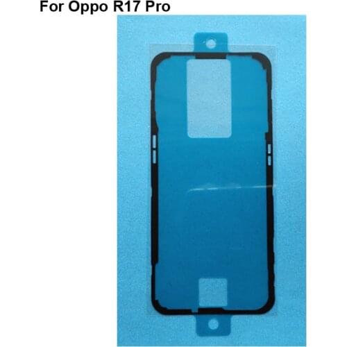 2PCs For Oppo R17 Pro Back Cover Adhesive For Oppo R 17 Pro Rear Back Battery Cover Adhesive Glue Door Sticker Adhesive R17PRO