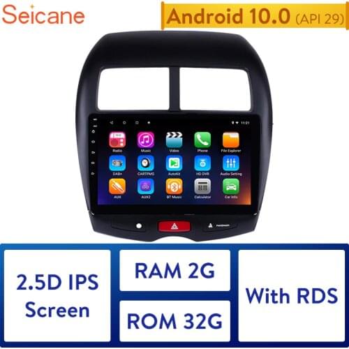 Seicane 10.1" Android 10.0 Car GPS multimedia Radio Navi player For 2010 2011 2012 2013 2014 2015 Mitsubishi ASX Peugeot 4008