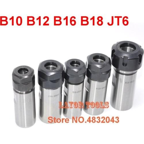 1PCS B10 B12 B16 B18 JT6 - ER11/ER16/ER20/ER25/ER32 ER collet tool holder drill chuck,motor spindle machine tool clamping rod