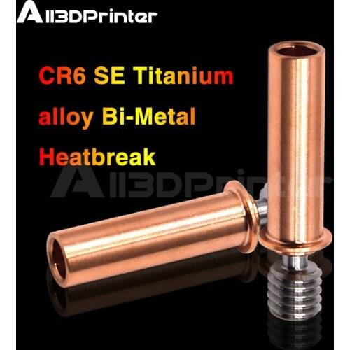 3D Printer Parts Titanium alloy Bi-Metal Heatbreak For Creality CR-6 SE Hotend 3D printer 1.75MM Filament Heat break