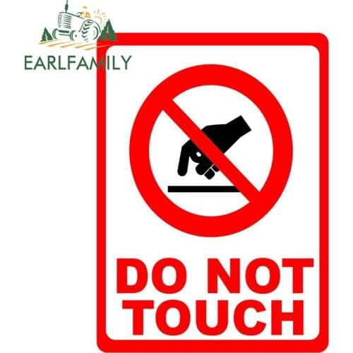 EARLFAMILY 13cm x 9.4cm for Do Not Touch Car Stickers Creative Decals JDM Accessories Skateboard Waterproof Windshield DIY Goods