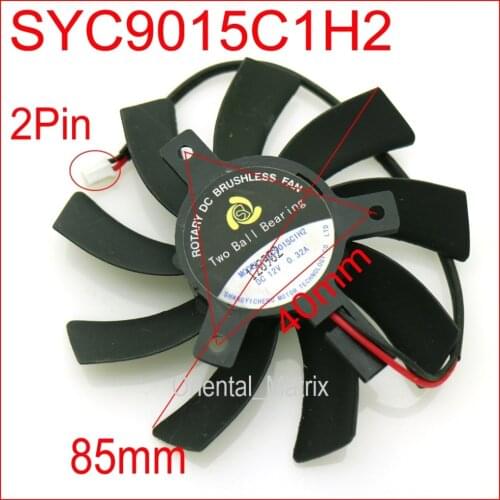 Free Shipping SYC9015C1H2 DC12V 0.32A 2Pin 85mm 40x40x40mm For XFX HD6770 Graphics/Video Card Cooling Fan
