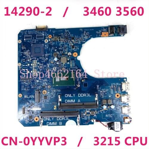 CN-0YYVP3 YYVP3 0YYVP3 For Dell Latitude 3460 3560 Laptop Motherboard 14290-2 85GK8 3215 CPU 100% tested working