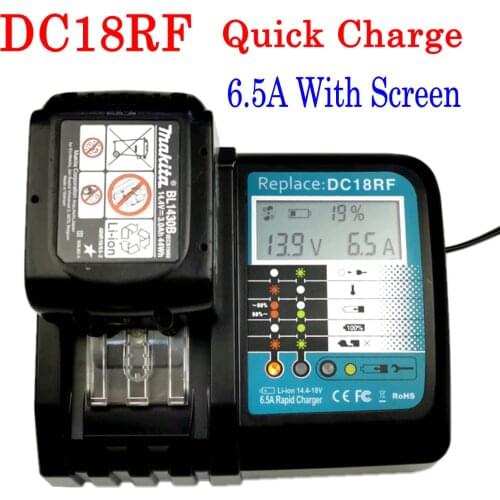 DC18RF 14.4V 18V 6.5A Li-ion Battery Charger For Makita BL1830 BL1840 BL1430 BL1440 Power Tool Charger With Fan