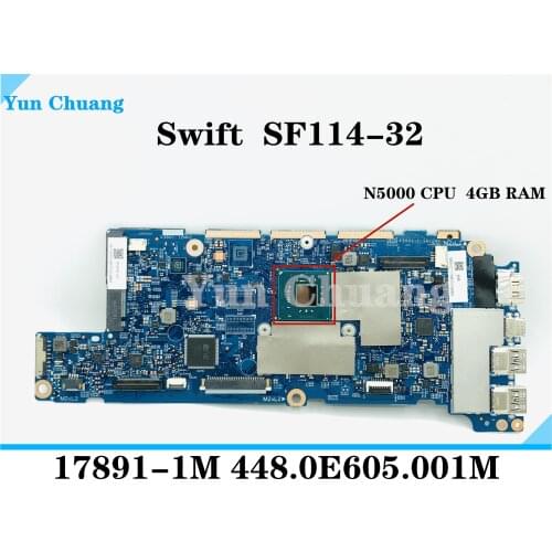 For Acer Swift SF114-32 14 inch laptop motherboard N5000 CPU 4G RAM NBGXU11003 NB.GXU11.003 17891-1M 448.0E605.001M