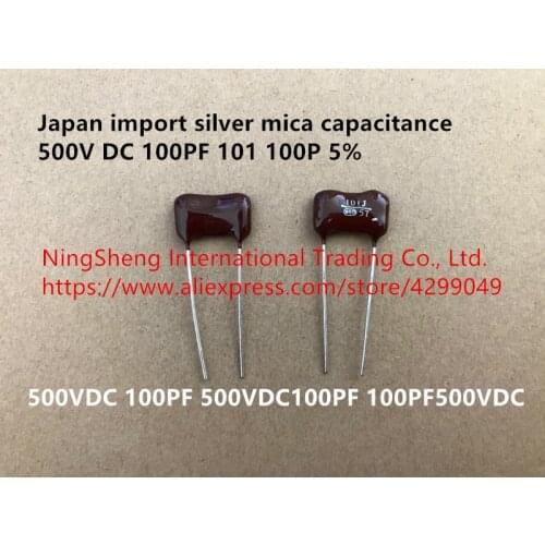 Original new 100% silver mica capacitance 500V DC 100PF 101 100P 5% 500VDC 100PF 500VDC100PF 100PF500VDC (Inductor)