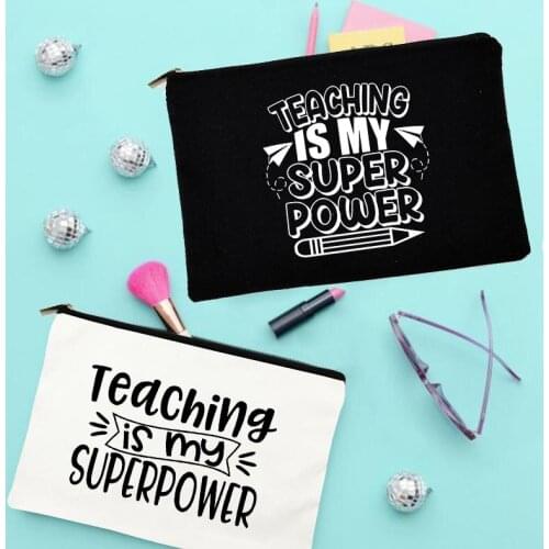 Teaching Is My Super Power Printed Women Makeup Bags Travel Cosmetic Case Toiletries Organizer Pouch Storage Wash Kit Pencil Bag