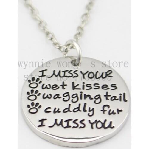 2015 New arrival "I Miss Your Wet Kisses Wagging Tail Snuggly Fur " Necklace Pet Paw Print necklace Dog Cat Lover Gift Jewelry