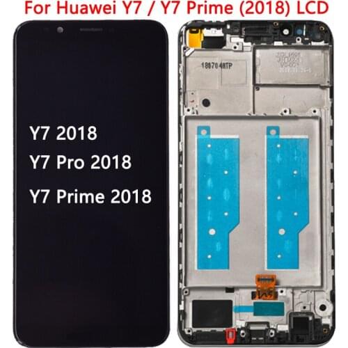 100%Tested Y7 2018 LCD For Huawei Y7 Prime 2018 LCD Display Touch Screen With Frame Y7 Pro 2018 LDN-LX1 LDN-LX2/ LDN-L21 LDN-L22