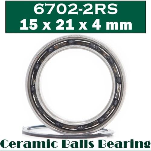 6702 Hybrid Ceramic Bearing 15*21*4 mm ABEC-1 ( 1 PC) Industry Motor Spindle 6702HC Hybrids Si3N4 Ball Bearings 3NC 6702RS