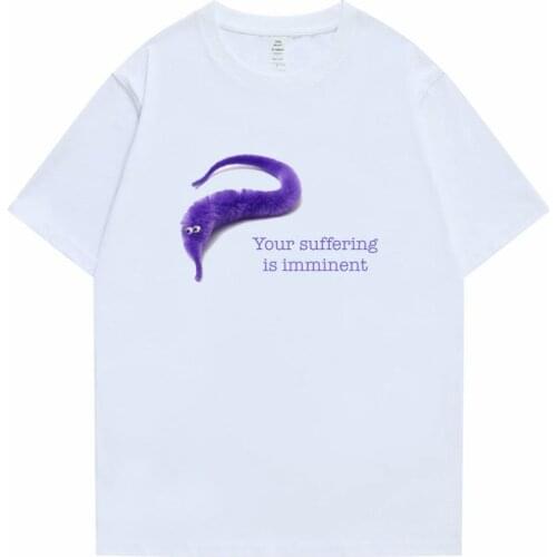 Worm on A String T-shirt Your Suffering Is Imminent T Shirts Summer Cotton Tshirt Men Women Funny Harajuku Tees Short Sleeve