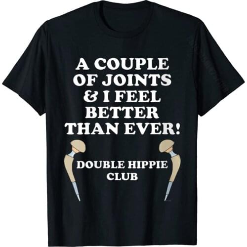 Womens Hip Replacement DOUBLE HIPPIE CLUB Funny Hip Surgery T-Shirt T Shirt Brand New Custom Cotton Mens T Shirt Party