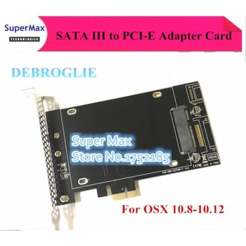 New DEBROGLIE DB-2016 SATA III to PCI-E X1 Expansion adapter card for Mac Pro 3.1-5.1 OSX10.8-10.12