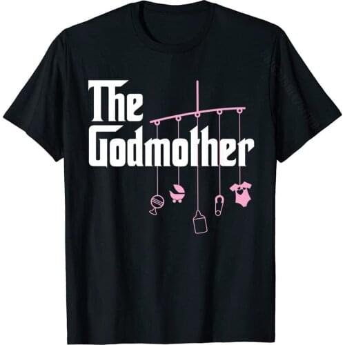 The Godmother Of New Baby Girl Funny Pun Gift Premium T-Shirt Party T Shirt Tops Shirts For Adult Funky Cotton T Shirts