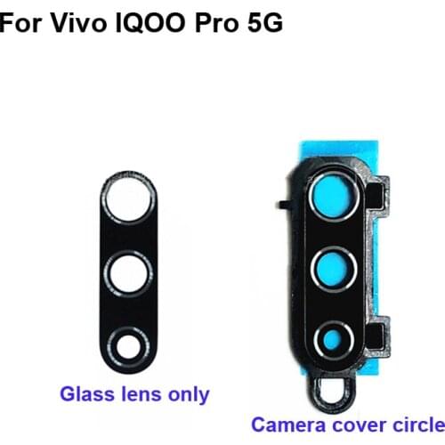 For Vivo iQOO Pro 5G Rear Back Camera Glass Lens +Camera Cover Circle Housing Parts Replacement For Vivo iQ OO Pro 5G