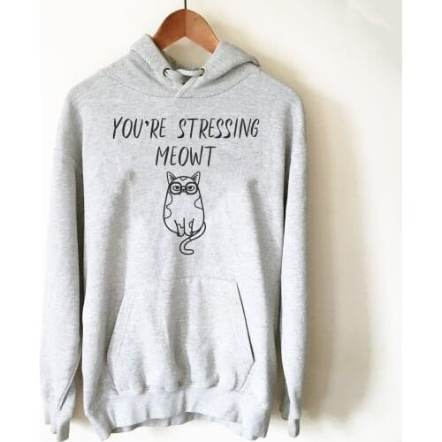 You’re Stressing Meowt Hoodie cat graphic women fashion pure cotton casual cute kawaii grunge tumblr vintage slogan cute tops