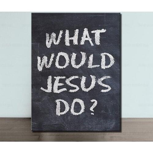 What Would Jesus Do Motivational Quote Wall Art Print Chalkboard Style Inspirational Religious Jesus Poster Quotation Painting