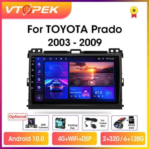 Vtopek 9" 4G+WiFi DSP 2din Android 9.0 Car Radio Multimedia Player Navigation GPS For Toyota Prado 3 J120 2003-2009 Head Unit