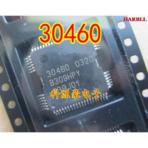 10PCS/LOT 30460 QFP64 Car engine computer Board ECU For BO-SCH Automotive IC