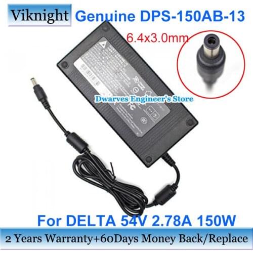 Genuine Delta DPS-150AB-13 AC/DC Adapter Charger 54V 2.78A 150W Power Supply VI Efficency Level 6.4x3.0mm