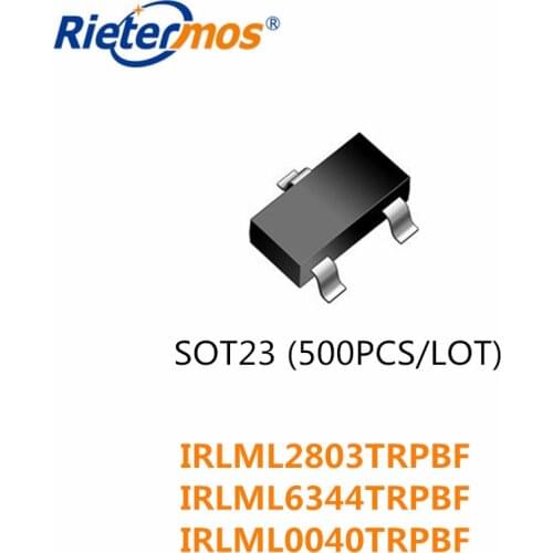 500PCS SOT23 N-CHANNEL IRLML2803TRPBF IRLML2803PBF IRLML6344TRPBF IIRLML6344PBF IRLML0040TRPBF IRLML2803 IRLML6344 IRLML0040
