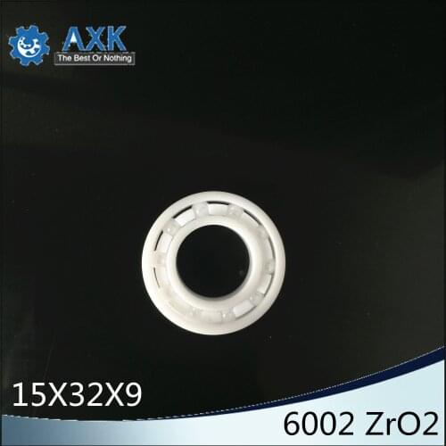 6002 Full Ceramic Bearing ( 1 PC ) 15*32*9 mm ZrO2 Material 6002CE All Zirconia Ceramic Ball Bearings