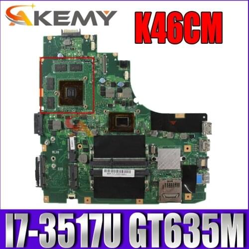 Akemy K46CM laptop motherboard for ASUS K46CM K46CB K46C original mainboard I7-3517U GT635M