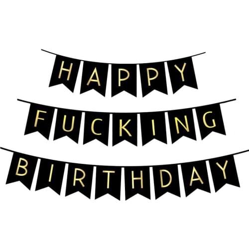 Black Happy Fucking Birthday Paper Bunting Banner Funny theme party friends 30Th 40Th 50Th Birthday Party decoration