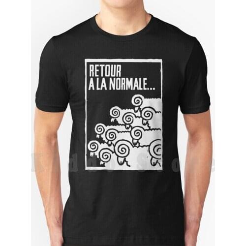 Retour A La Normale-Paris May 68 T Shirt Diy Big Size 100% Cotton Retour A La Normal Paris68 Paris 68 Revolution Socialism May