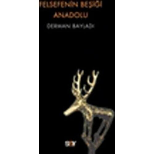 Cradle of philosophy Anatolian Derman Bayladı Say Publications (TURKISH)