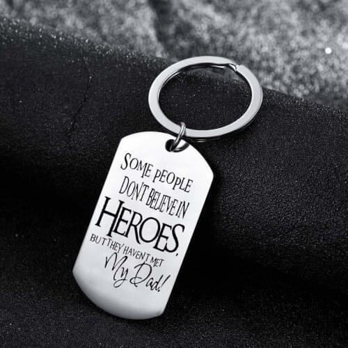 Some People Dont Believein Heroes But They Havent Met My Dad Keyring Dog Tag Stainless Steel Keychains Dad Birthday Gift Jewelry