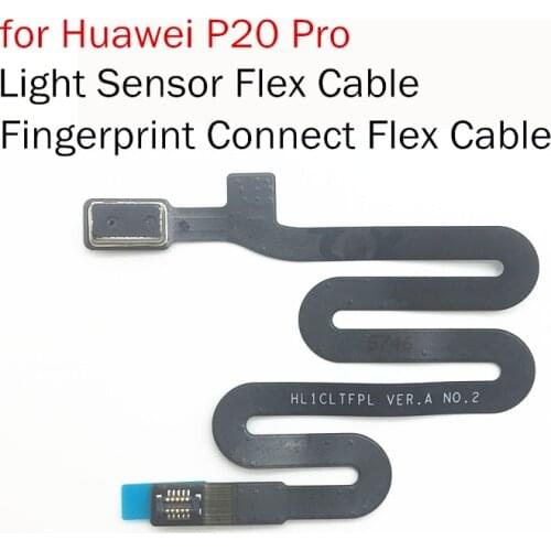 For Huawei P20 Pro Flash Light Sensor Fingerprint Conect Flex Cable for Huawei P20 Pro Spare Repair Parts