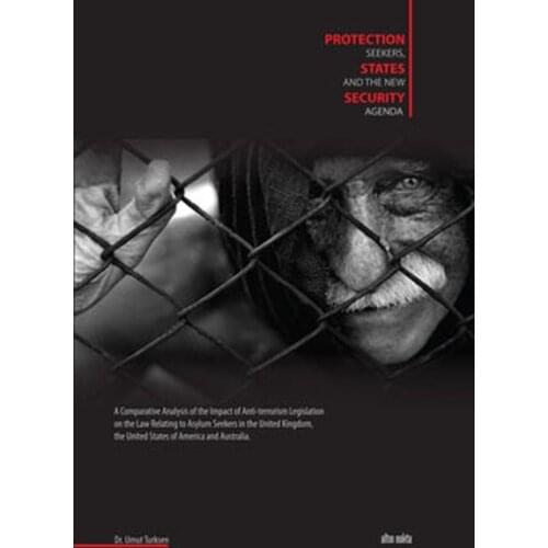 Protection Seekers, States and The New Security Agenda. Hope Türkşen. Gold Dot Broadcasts