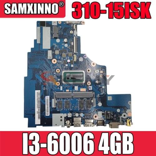 NM-A752 for ideapad laptop 310-15ISK Motherboard Mainboard 80SM 80UH I3-6006 4GB DDR4 5B20N06906 5B20N06905 SB20N11723 SB20N1172