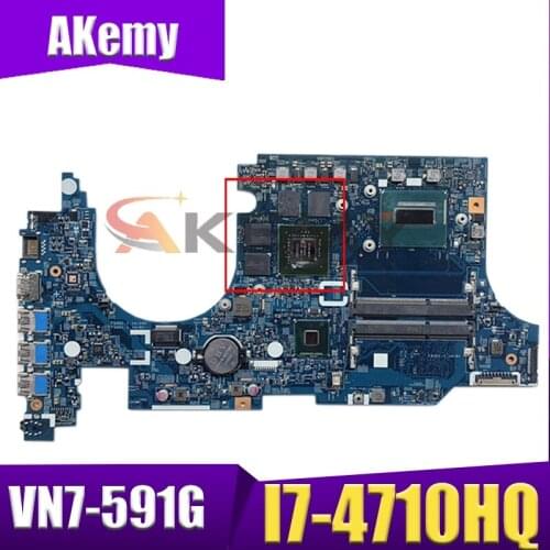 Akemy Laptop Motherboard For ACER Aspire VN7-591G I7-4710HQ Mainboard 14206-1 448.02W02.0011 SR1PX N15P-GX-A2 DDR3