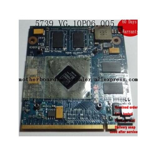 Good quality card For Acer 5739 grahphic card VG.10P06.005 working and fully tested