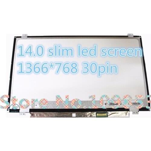 14'' slim led screen 30 pin Compatible N140BGA-EA3 LTN140AT31 N140BGE-E33 N140BGE-E43 N140BGE-EB3/EA3/EA2 HB140WX1-301 /401 /501
