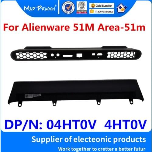 MAD DRAGON Brand new For Dell Alienware 51M Area-51m ALWA51M Laptop Hinge Tail Rear Trim Cover Air outlet Cover 04HT0V 4HT0V