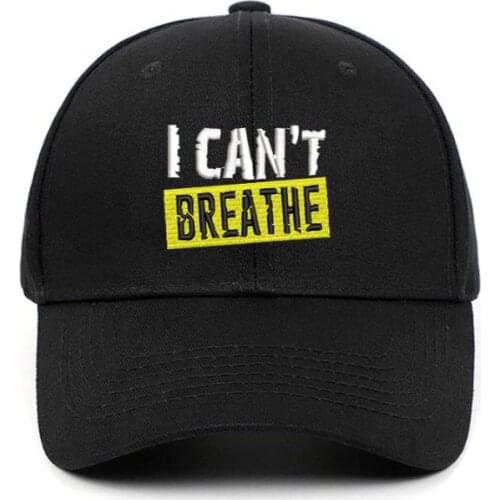 I CAN'T BREATHE dad hat for men casual cotton embroidery baseball cap hip hop outdoor sports snapback hat bone dropshipping
