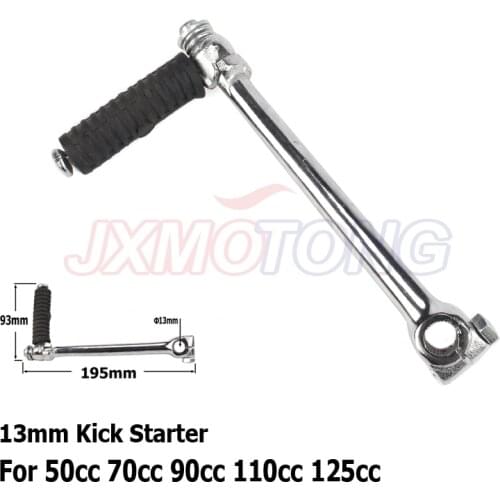 13mm Kick Starter For Chinese 50cc 70cc 90cc 110cc 125cc Chinhese Pit Dirt Motor Bikes Engine