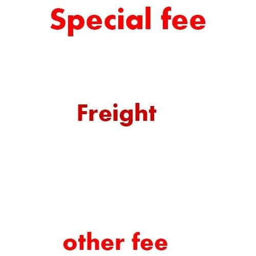 Only used to make up the Extra fee please note (please conact us before ordering)