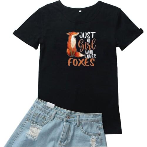 Just A Girl Who Loves Foxes Women T Shirt Cute Animal Print Pattern T-shirt Women Casual Cotton Women Tshirt Soft Goth Aesthetic