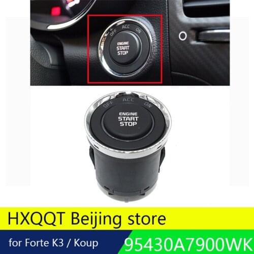 Engine ignition Start Stop Switch Button for OEM Parts for KIA 2014- Forte K3 / Koup 95430A7900WK Forte Koup 1.6 2.0