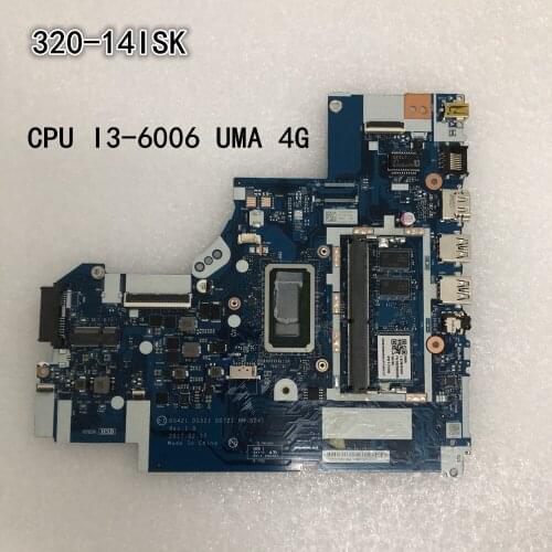 Original laptop Lenovo 320-14ISK Motherboard mainboard NM-B241 CPU I3-6006 4G UMA FRU 5B20N86086 5B20N86077