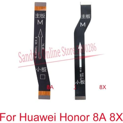 Main Motherboard Flex Cable For Huawei Honor 8A 8X Main Board Mainboard Connector LCD Display Flex Cable For Honor8a Honor8x
