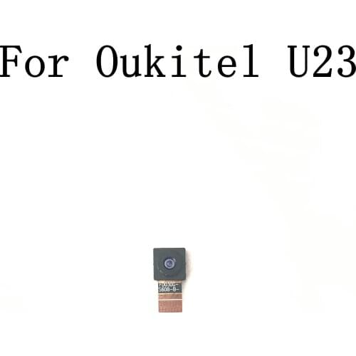 Oukitel U23 Used Front Camera 8.0MP Module For Oukitel U23 Repair Fixing Part Repla