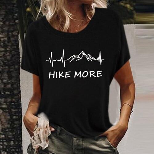 Hike More Printing T-shirts Women Summer Graphic T Shirts Aesthetic Tops for Teens Fashion Crew Neck Harajuku Clothes Feminist