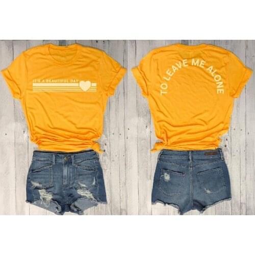 Its a beautiful day to leave me alone t-shirt hot female Triblend Tee Funny t shirt Sarcastic Graphic Tee Antisocial gift tops